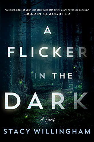 Cover of A Flicker in the Dark by Stacy Willingham